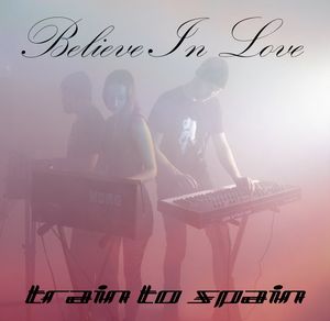 Believe in Love (Single)