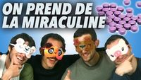 ON PREND DE LA MIRACULINE ! (fruit miracle)