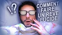 COMMENT FAIRE UN RÊVE LUCIDE ? Vrai ou Faux #35