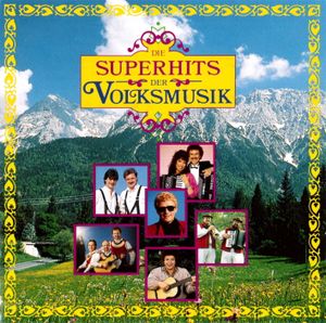 Die Superhits der Volksmusik