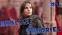 Mon Avis et mon analyse du Trailer de Rogue One