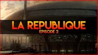 Il y a Bien Longtemps - La République - Episode 2 (Légende)