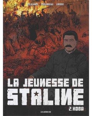 Koba - La Jeunesse de Staline, tome 2