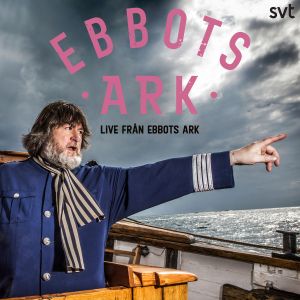 Live från Ebbots ark