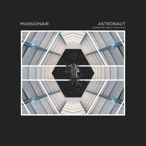 Astronaut (Something About Your Love) (Single)