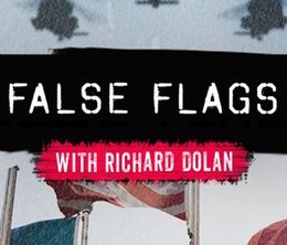 image-https://media.senscritique.com/media/000017364982/0/False_Flags_with_Richard_Dolan.jpg