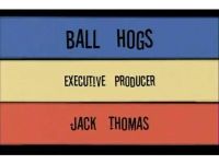 Ball Hogs