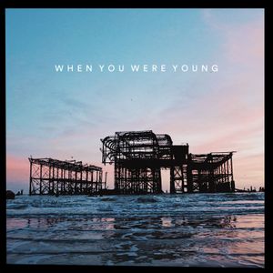 When You Were Young (Single)