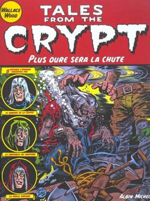 Plus dure sera la chute - Tales from the Crypt, tome 9