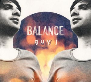 Balance presents Guy J