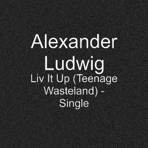 Liv It Up (Teenage Wasteland)