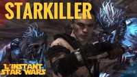 L'Instant Star Wars #8 - Starkiller/Galen Marek