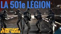 L'Instant Star Wars #12 - La 501ème Légion (Legends/Canon)