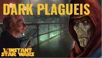 L'Instant Star Wars #19 - Dark Plagueis (Legends)