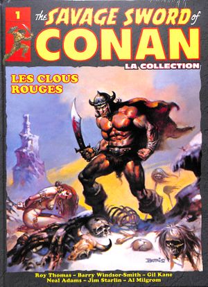 Les Clous rouges - The Savage Sword of Conan : La Collection, tome 1
