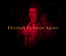 image-https://media.senscritique.com/media/000017370412/0/Elizabeth_I_s_Secret_Agents.jpg
