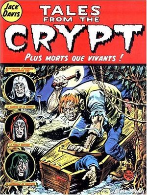 Plus morts que vivants ! - Tales from the Crypt, tome 1