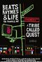 Beats Rhymes & Life: The Travels of a Tribe Called Quest