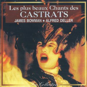 Les plus beaux chants des Castrats