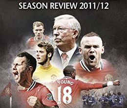 image-https://media.senscritique.com/media/000017375513/0/manchester_united_season_review_2011_12.jpg