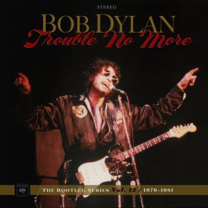 The Bootleg Series, Vol. 13: Trouble No More 1979–1981 (deluxe edition)