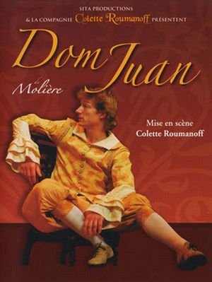 Dom Juan joué par la compagnie Colette Roumanoff (et SITA PRODUCTIONS)