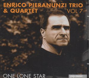 Enrico Pieranunzi Trio & Quartet Vol 7 - One Lone Star