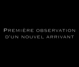 image-https://media.senscritique.com/media/000017377107/0/premiere_observation_d_un_nouvel_arrivant.png