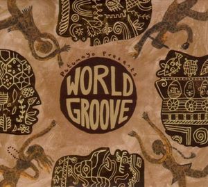 Putumayo Presents: World Groove