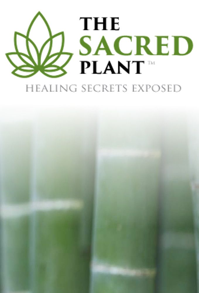 the-sacred-plant-healing-secrets-exposed-s-rie-2017