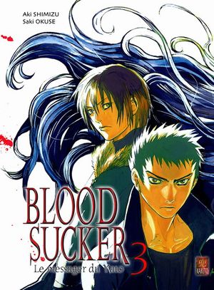 Blood Sucker, tome 03