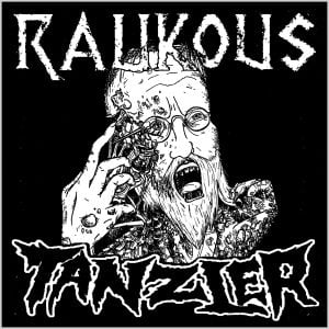 Raukous / Tanzler