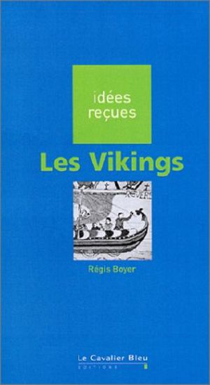 Les Vikings - idées reçues