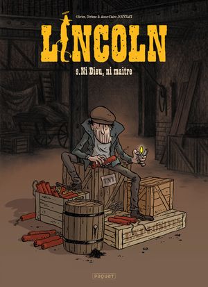 Ni dieu, ni maître - Lincoln, tome 9