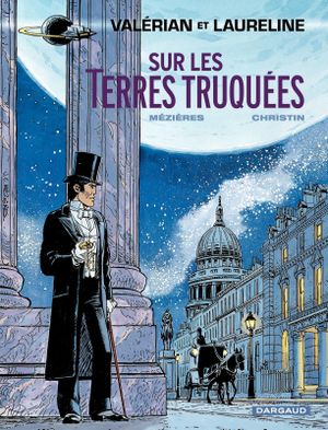 Sur les Terres truquées - Valérian, tome 7