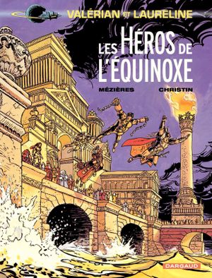 Les Héros de l'Équinoxe - Valérian, tome 8