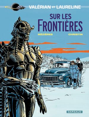 Sur les frontières - Valérian, tome 13