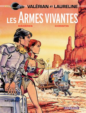 Les Armes vivantes - Valérian, tome 14