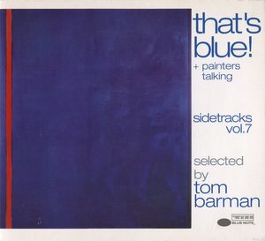 Sidetracks Vol. 7 - That's Blue! + Painters Talking
