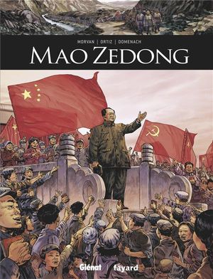 Mao Zedong - Ils ont fait l'Histoire, tome 17
