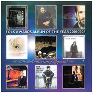 Folk Awards Album of the Year 2000-2008: 10th Anniversary Special