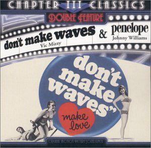 Penelope / Don't Make Waves (OST)