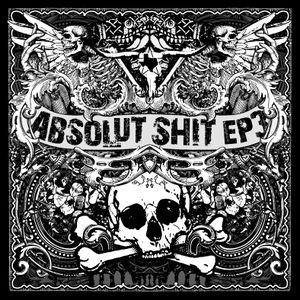 Absolut Shit EP 3