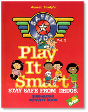 Safety Kids Vol 2: Play it Smart - Stay Safe from Drugs