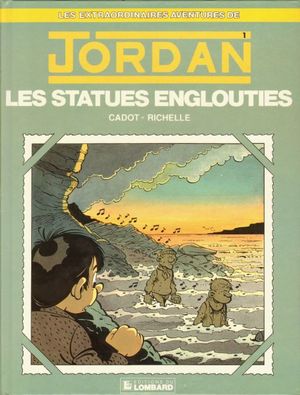 Les statues englouties - Jordan, Tome 1