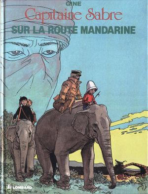 Sur la route mandarine - Capitaine Sabre, tome 7