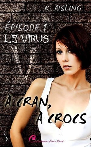 A Cran, A Crocs, tome 1 : Le Virus V