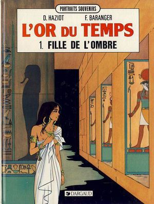 Fille de l'ombre - L'Or du temps, tome 1