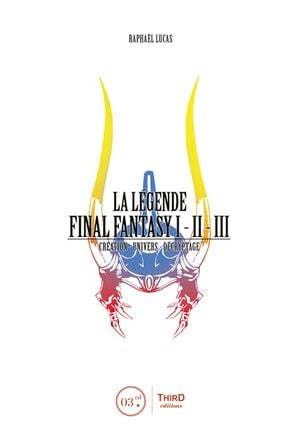 La Légende Final Fantasy I-II-III