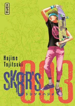 Sk8r's, tome 3